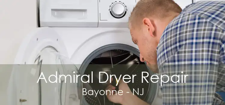 Admiral Dryer Repair Bayonne - NJ