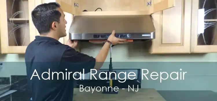 Admiral Range Repair Bayonne - NJ