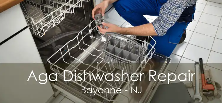 Aga Dishwasher Repair Bayonne - NJ