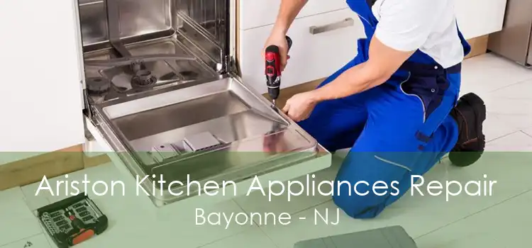 Ariston Kitchen Appliances Repair Bayonne - NJ