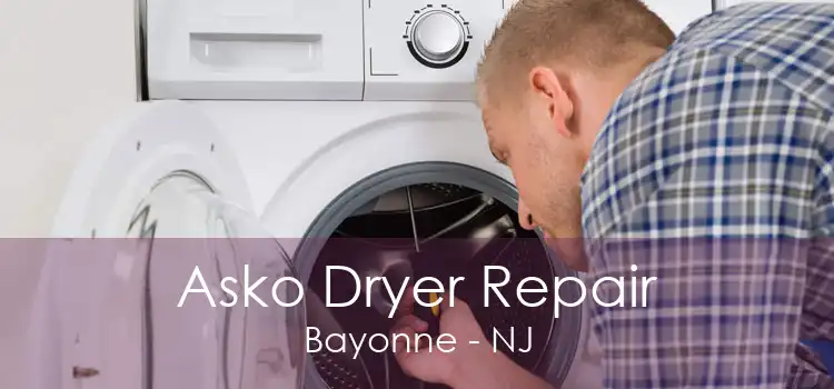 Asko Dryer Repair Bayonne - NJ