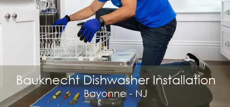 Bauknecht Dishwasher Installation Bayonne - NJ