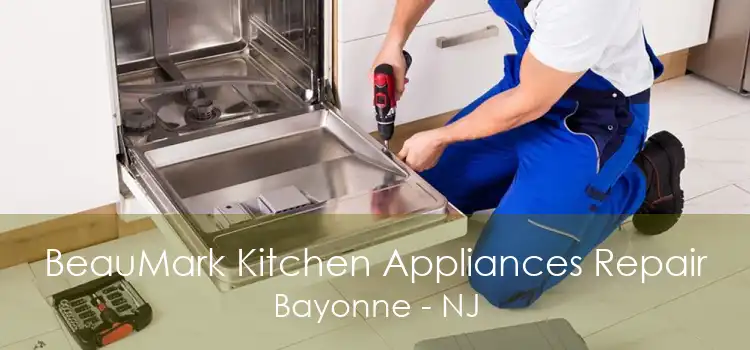 BeauMark Kitchen Appliances Repair Bayonne - NJ