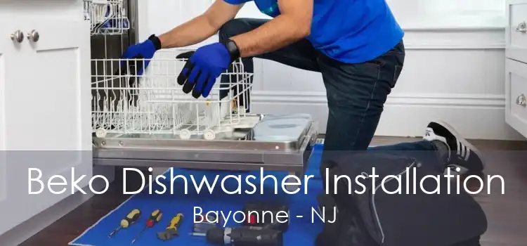 Beko Dishwasher Installation Bayonne - NJ