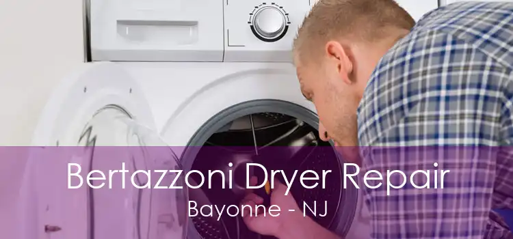 Bertazzoni Dryer Repair Bayonne - NJ