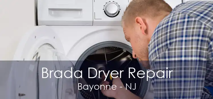 Brada Dryer Repair Bayonne - NJ