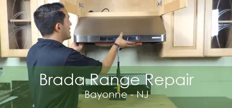 Brada Range Repair Bayonne - NJ