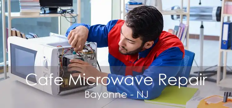 Cafe Microwave Repair Bayonne - NJ