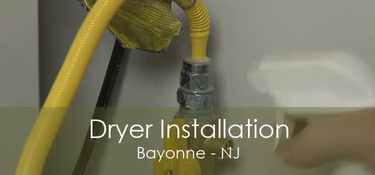 Dryer Installation Bayonne - NJ