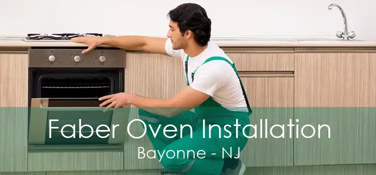 Faber Oven Installation Bayonne - NJ