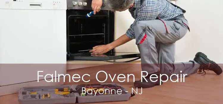 Falmec Oven Repair Bayonne - NJ