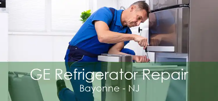 GE Refrigerator Repair Bayonne - NJ