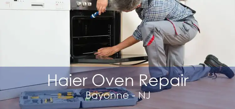 Haier Oven Repair Bayonne - NJ