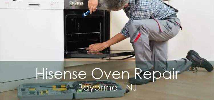 Hisense Oven Repair Bayonne - NJ