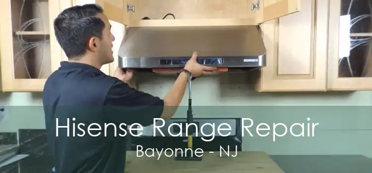 Hisense Range Repair Bayonne - NJ