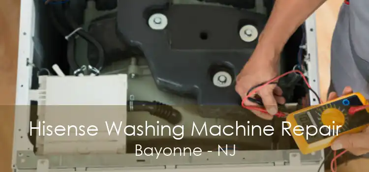 Hisense Washing Machine Repair Bayonne - NJ