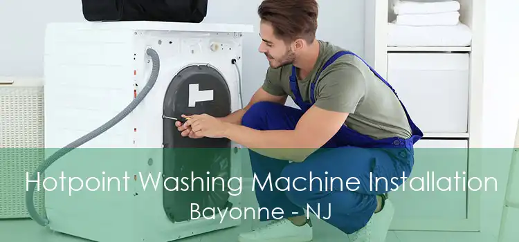 Hotpoint Washing Machine Installation Bayonne - NJ