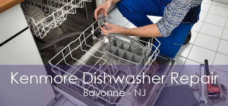 Kenmore Dishwasher Repair Bayonne - NJ