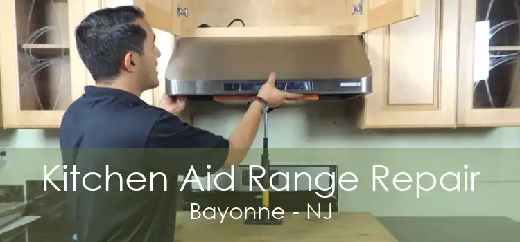 Kitchen Aid Range Repair Bayonne - NJ