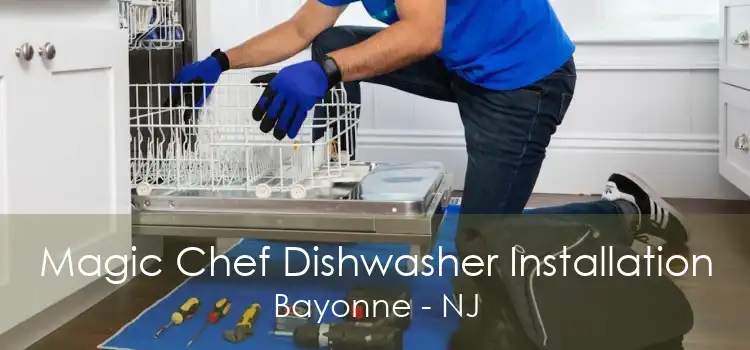 Magic Chef Dishwasher Installation Bayonne - NJ