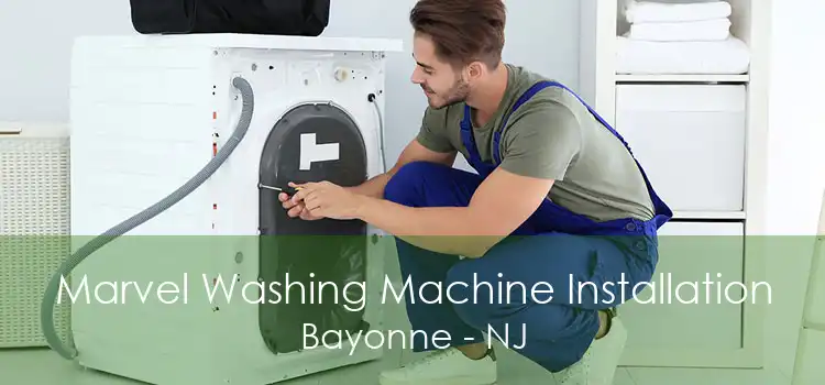 Marvel Washing Machine Installation Bayonne - NJ