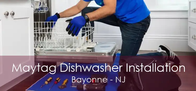 Maytag Dishwasher Installation Bayonne - NJ