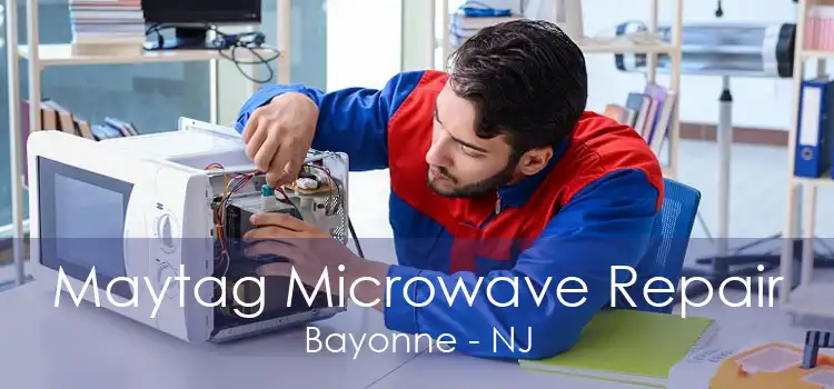 Maytag Microwave Repair Bayonne - NJ