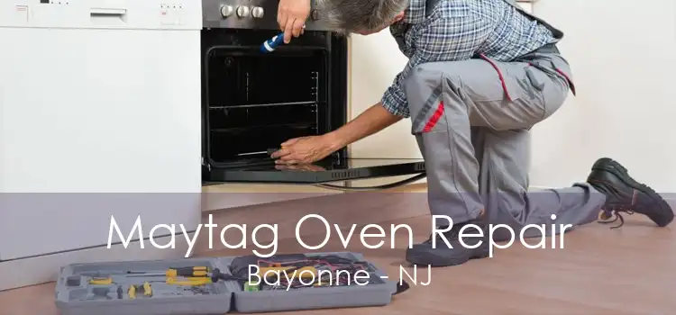 Maytag Oven Repair Bayonne - NJ