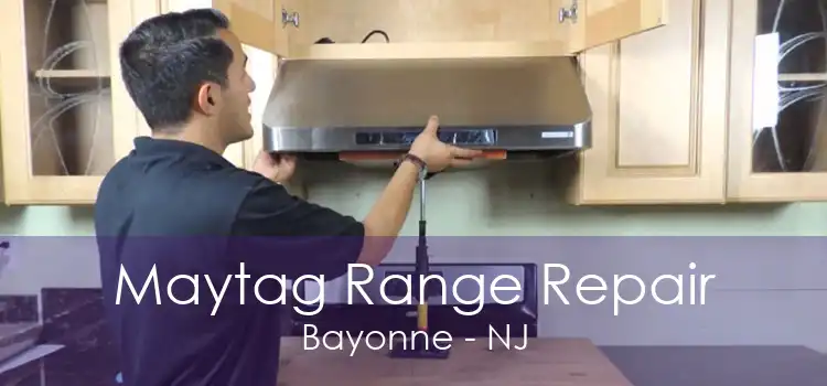 Maytag Range Repair Bayonne - NJ