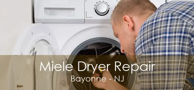 Miele Dryer Repair Bayonne - NJ