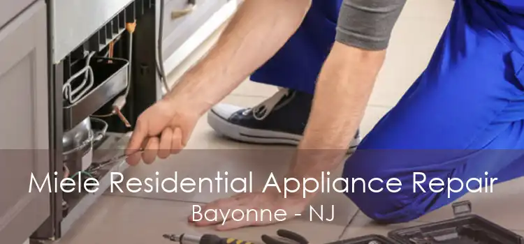 Miele Residential Appliance Repair Bayonne - NJ