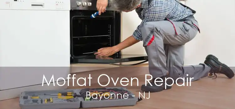 Moffat Oven Repair Bayonne - NJ