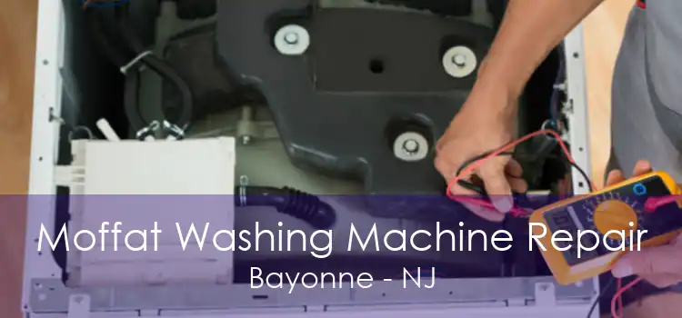 Moffat Washing Machine Repair Bayonne - NJ