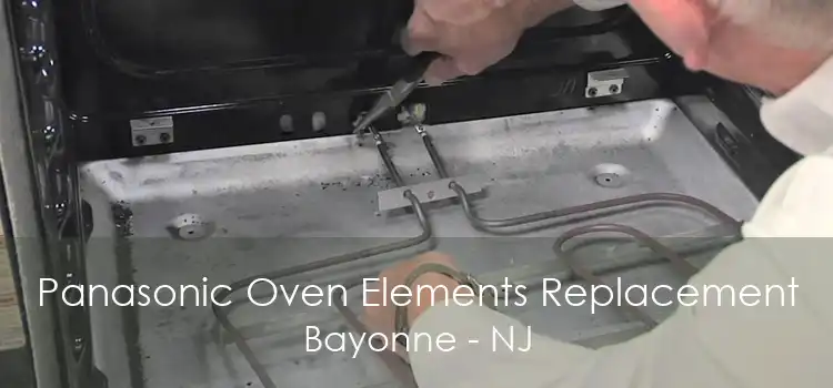 Panasonic Oven Elements Replacement Bayonne - NJ