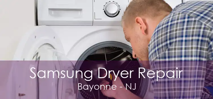 Samsung Dryer Repair Bayonne - NJ