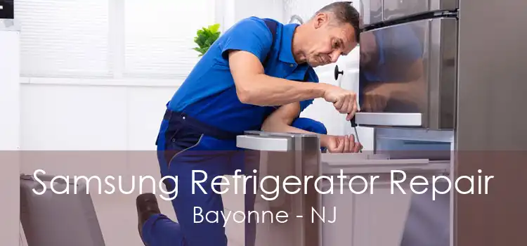 Samsung Refrigerator Repair Bayonne - NJ