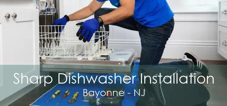 Sharp Dishwasher Installation Bayonne - NJ