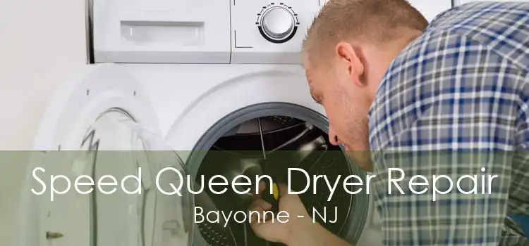 Speed Queen Dryer Repair Bayonne - NJ