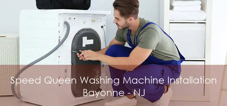 Speed Queen Washing Machine Installation Bayonne - NJ