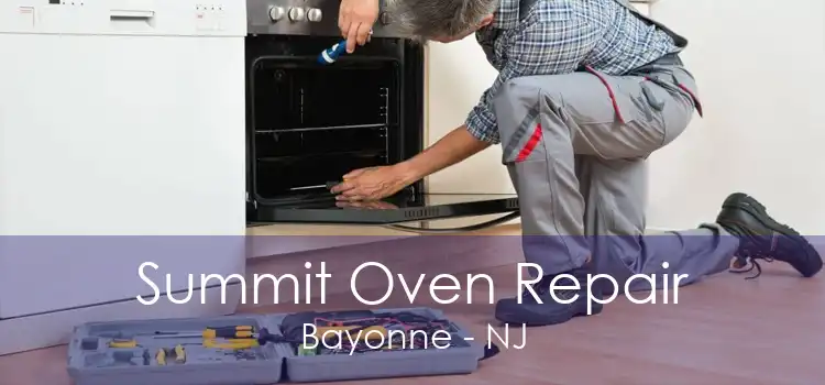 Summit Oven Repair Bayonne - NJ