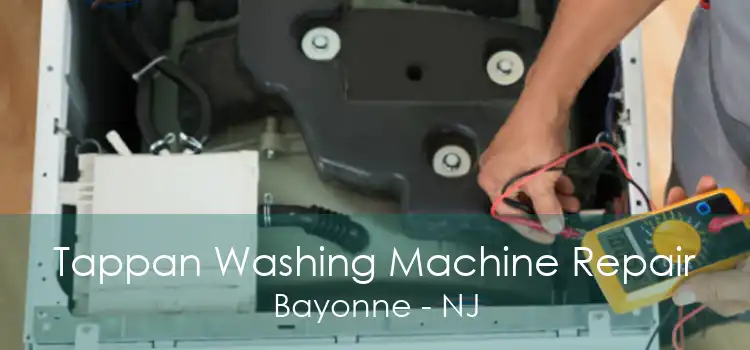 Tappan Washing Machine Repair Bayonne - NJ