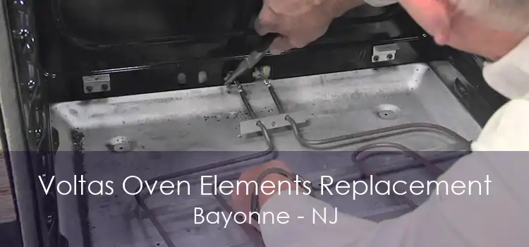 Voltas Oven Elements Replacement Bayonne - NJ