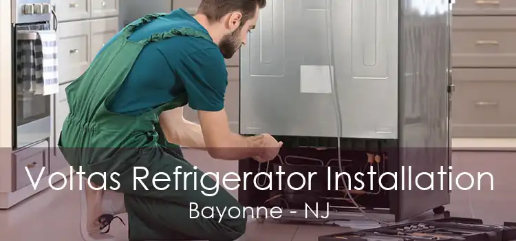 Voltas Refrigerator Installation Bayonne - NJ