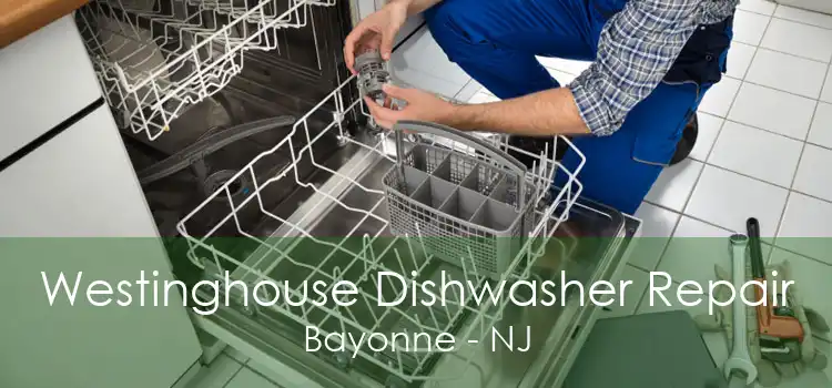 Westinghouse Dishwasher Repair Bayonne - NJ