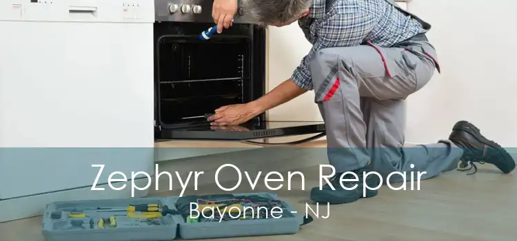 Zephyr Oven Repair Bayonne - NJ